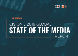 Cision’s 2019 State Of The Media report Cision’s 2019 State Of The Media report
