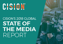 Cision State of the Media report 2018 Cision State of the Media report 2018