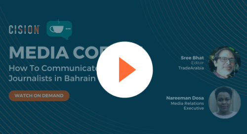 [On-demand Webinar] Media Coffee: How to Work with Journalists in Bahrain