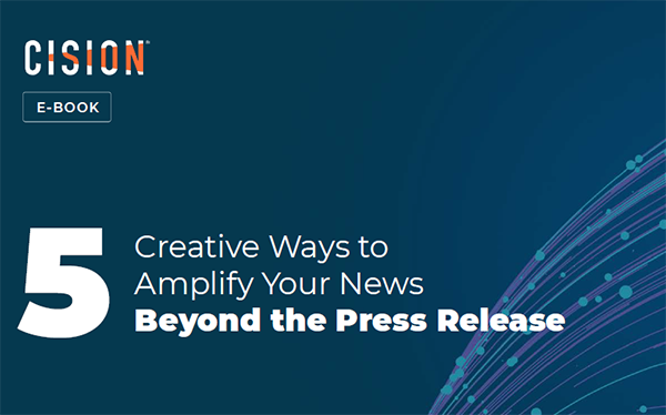5 Creative Ways to Amplify Your News Beyond the Press Release 5 Creative Ways to Amplify Your News Beyond the Press Release